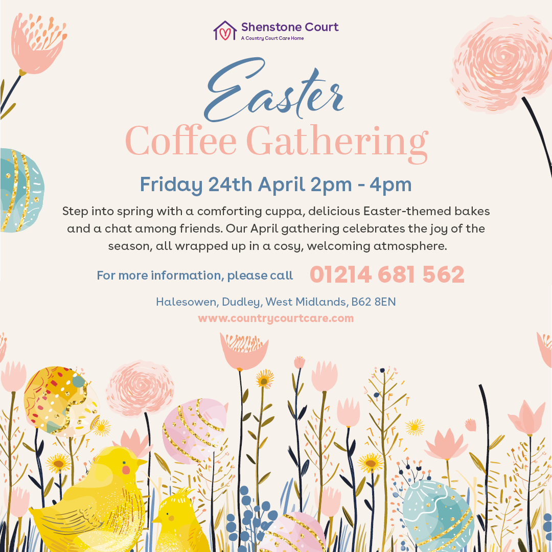 Shenstone Court Care Home - Easter Coffee Gathering